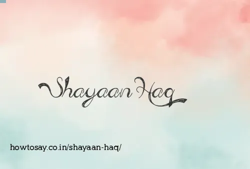 Shayaan Haq