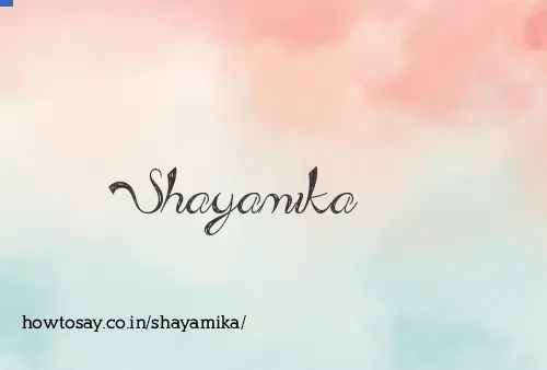 Shayamika