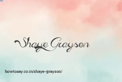 Shaye Grayson