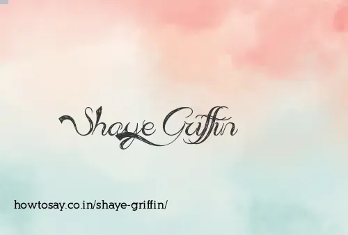 Shaye Griffin