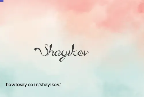Shayikov