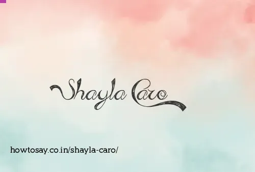 Shayla Caro