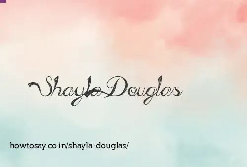 Shayla Douglas