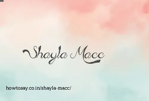 Shayla Macc