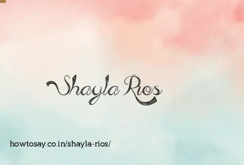 Shayla Rios