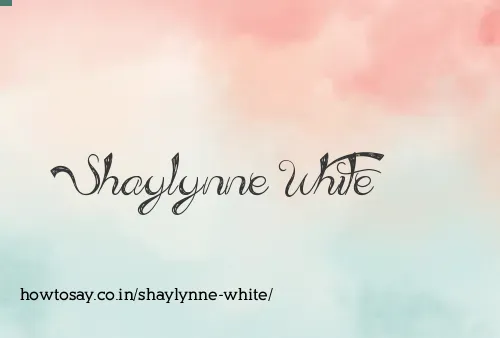 Shaylynne White