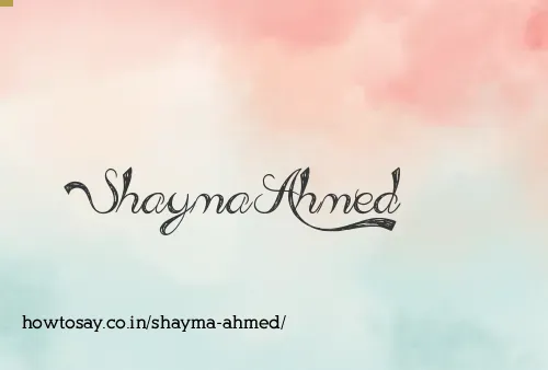 Shayma Ahmed