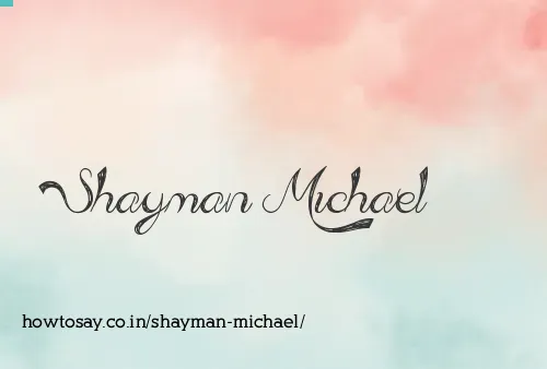 Shayman Michael