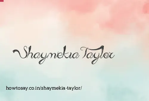 Shaymekia Taylor