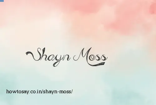Shayn Moss