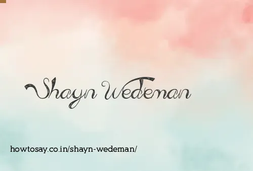 Shayn Wedeman