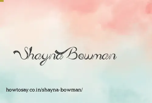 Shayna Bowman