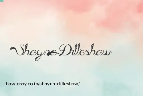 Shayna Dilleshaw