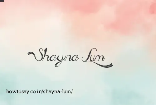 Shayna Lum
