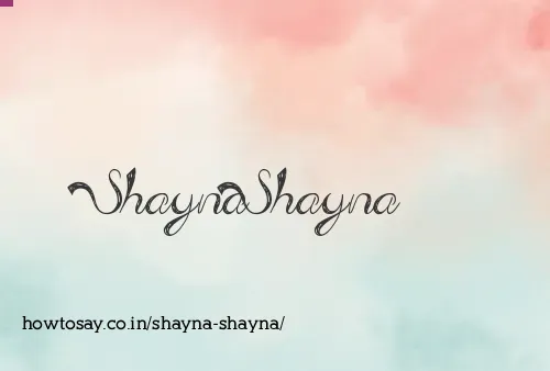 Shayna Shayna