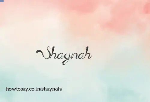 Shaynah