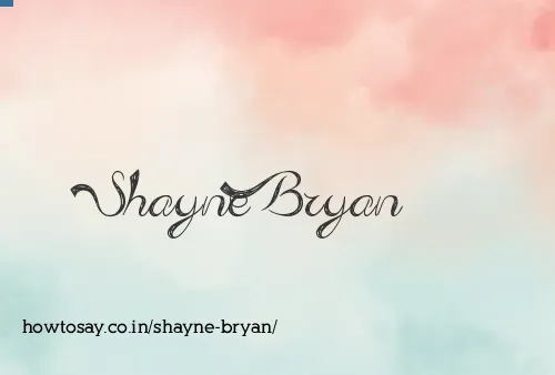 Shayne Bryan