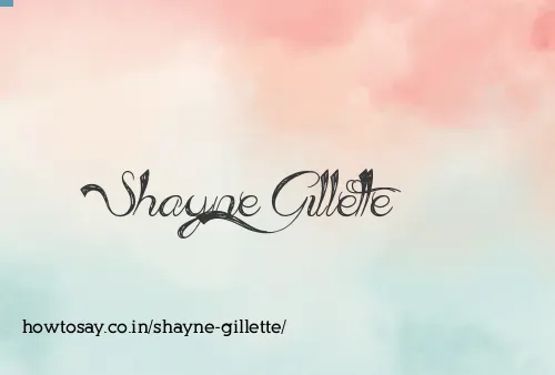 Shayne Gillette