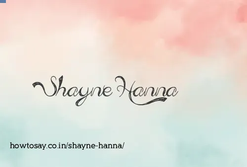 Shayne Hanna