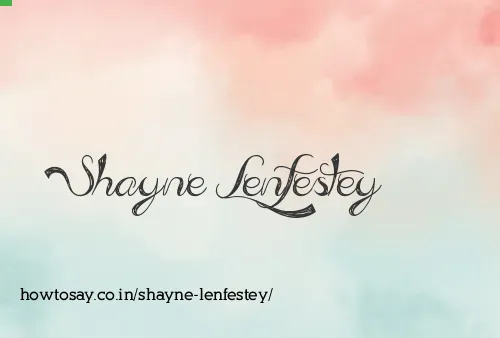 Shayne Lenfestey