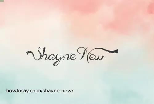 Shayne New