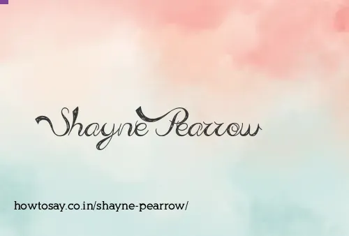 Shayne Pearrow