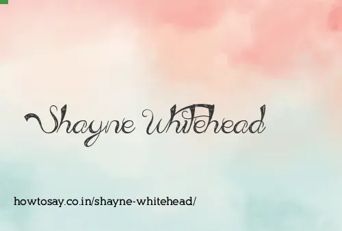 Shayne Whitehead