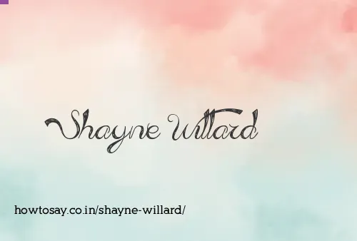 Shayne Willard