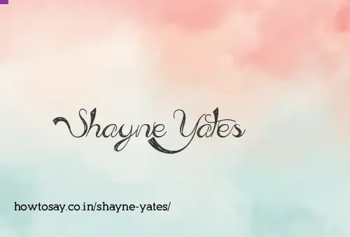 Shayne Yates