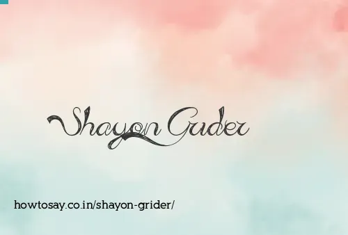Shayon Grider