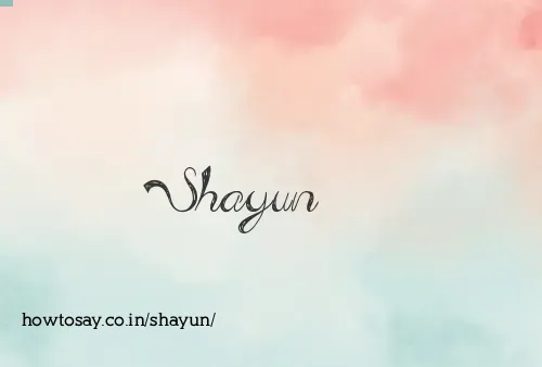 Shayun