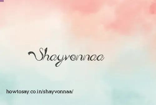 Shayvonnaa