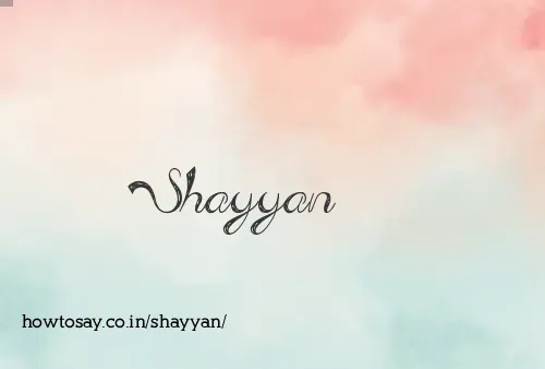 Shayyan