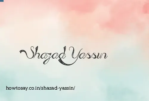Shazad Yassin