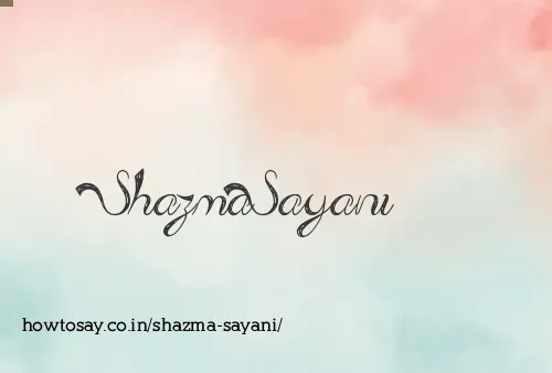 Shazma Sayani
