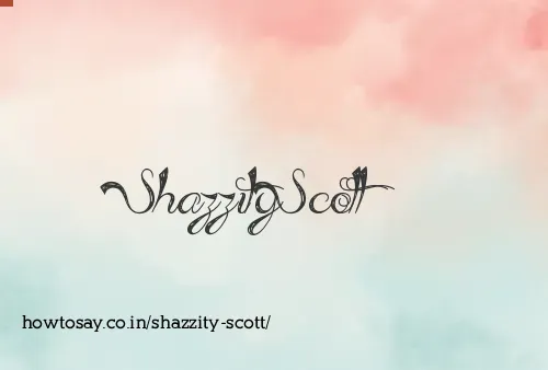 Shazzity Scott