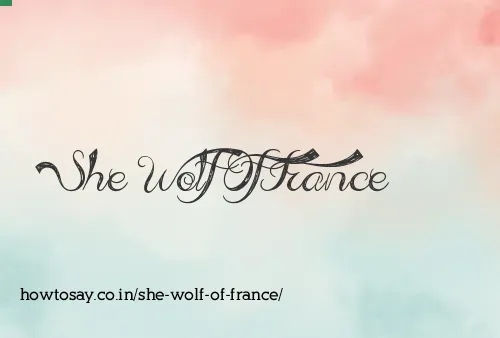 She Wolf Of France