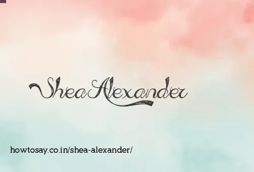 Shea Alexander
