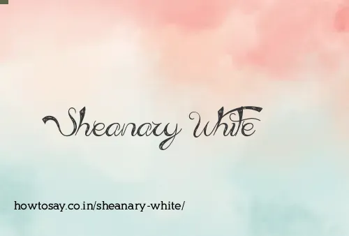 Sheanary White