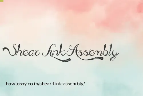 Shear Link Assembly