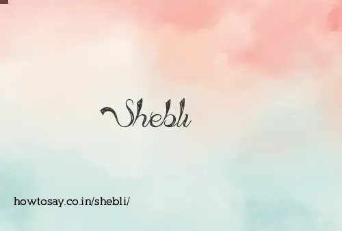 Shebli