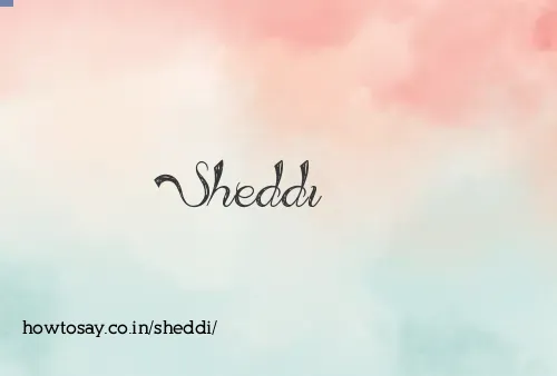 Sheddi