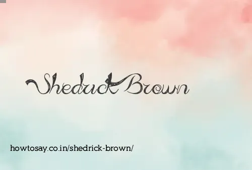 Shedrick Brown