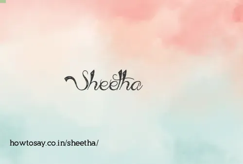 Sheetha