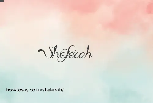 Sheferah