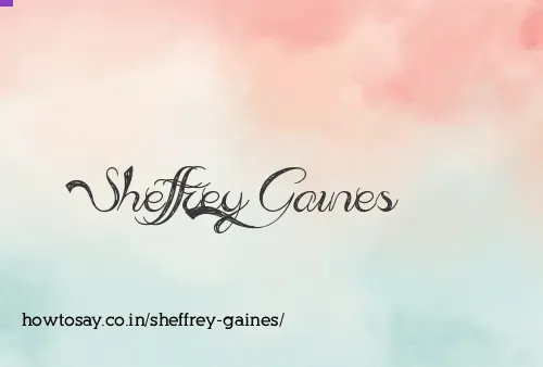 Sheffrey Gaines