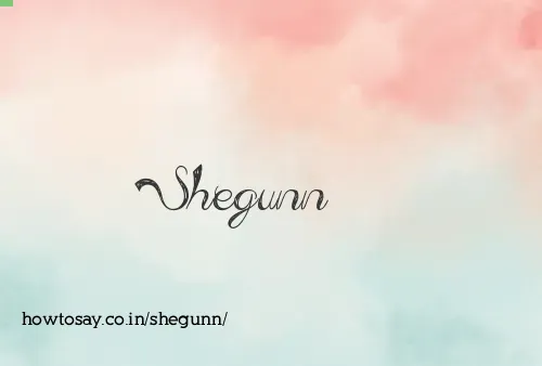 Shegunn