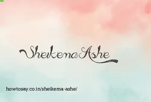 Sheikema Ashe