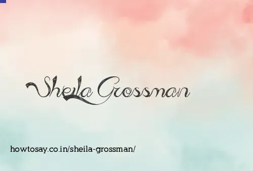 Sheila Grossman