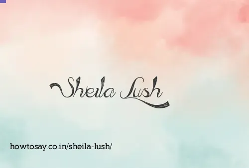 Sheila Lush